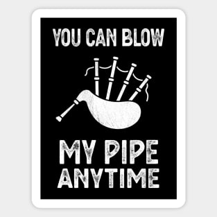 Blow My Bagpipes Anytime Fun Music Magnet